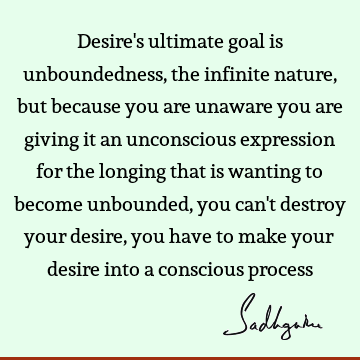 Transformation Quotes : Life, Nature, spirituality, longing Quote