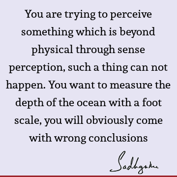 perception Quotes : God, existence Quote
