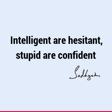 intelligence Quotes : Quote