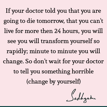 Fear Quotes : Change, Death, Life, Philosophy Quote