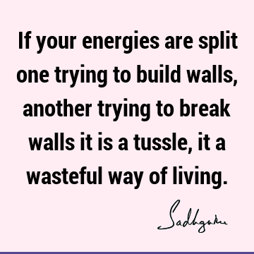 energy Quotes :  Quote
