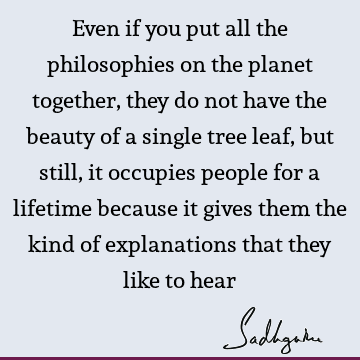 Philosophy Quotes :  Quote