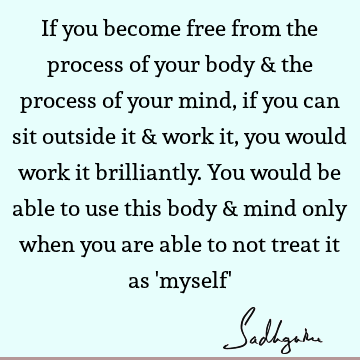 Success Quotes : body-mind, spirituality Quote