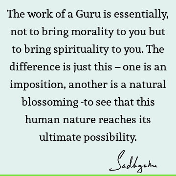 possibility Quotes : spirituality, guru Quote