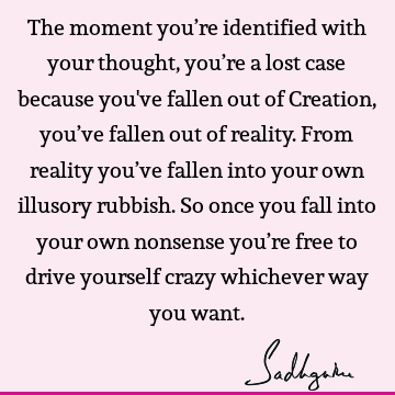 thought Quotes : reality, identity Quote