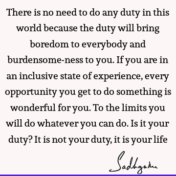 action Quotes : Life, experience, morality Quote
