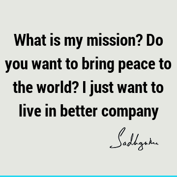 world Quotes : Funny, Peace, Short Quote