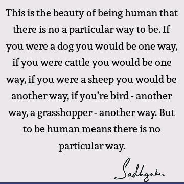 being human Quotes : Life Quote