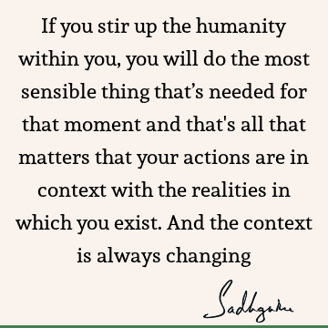 action Quotes : humanity Quote