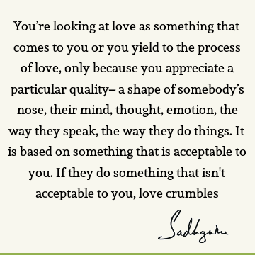 mind Quotes : Love, Wisdom, perspective, understanding Quote