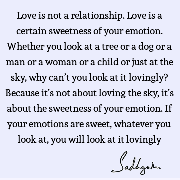 Truth Quotes : Love, Relationship, emotion Quote