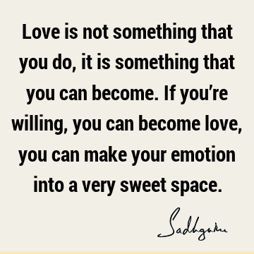 Love Quotes : emotion Quote