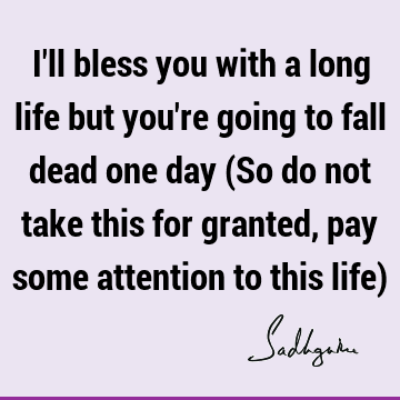 perspective Quotes : Death, Life, Short, One liners Quote