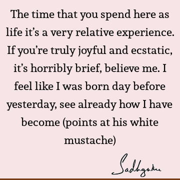 experience Quotes : Funny, Life, Time Quote