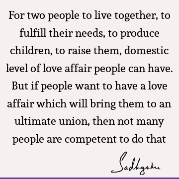 people Quotes : Love, children, society Quote
