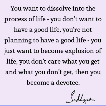 devotion Quotes : Life Quote