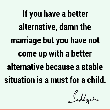 Relationship Quotes : Life, children Quote