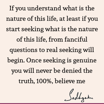 Truth Quotes : seeking, understanding Quote