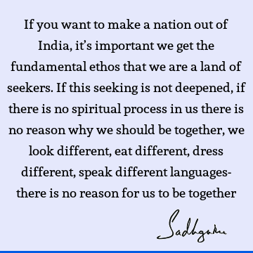 seeking Quotes : spirituality, india, nation Quote