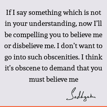 Belief Quotes :  Quote