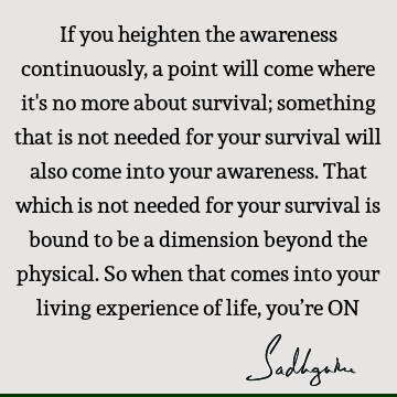 experience Quotes : Life, spirituality, awareness Quote