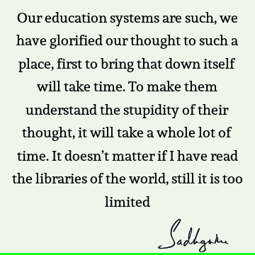 world Quotes : Education, thought, understanding Quote