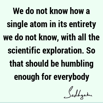 Truth Quotes : Nature, reality Quote