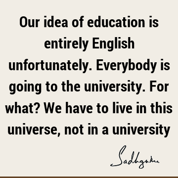 india Quotes : Education, Humor Quote
