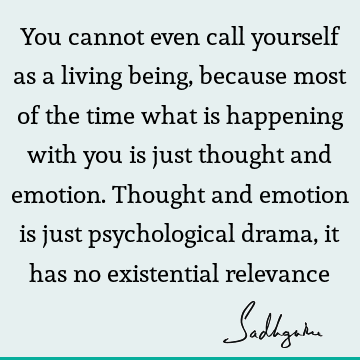 thought Quotes : Life, emotion, experience Quote