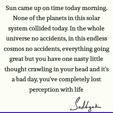 perspective Quotes : Funny, Humor, planet Quote