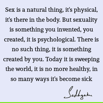 mind Quotes : Relationship, body, sexuality Quote