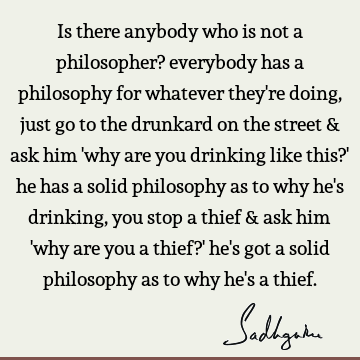 Funny Quotes : Philosophy, being human Quote