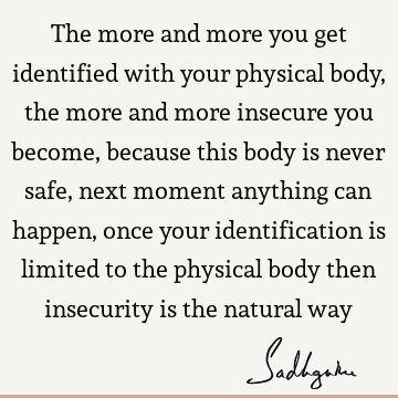 being human Quotes : identity, body Quote