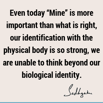 body Quotes : identity Quote
