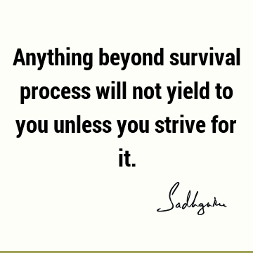  : Short, spiritual process Quote