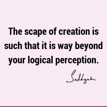 creation Quotes : Short Quote