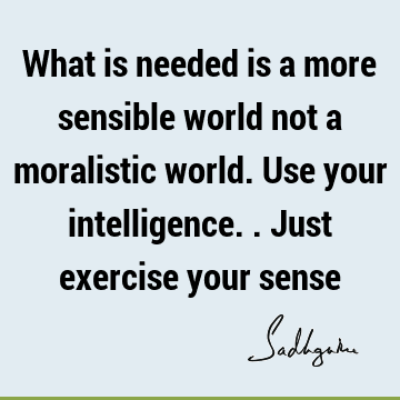 intelligence Quotes : world Quote