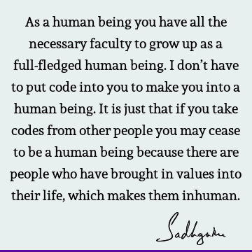 morality Quotes : Life, being human, people Quote