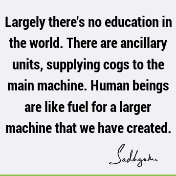 world Quotes : Education, Humor, children Quote