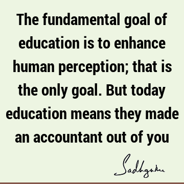 Education Quotes :  Quote