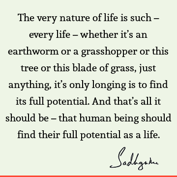 being human Quotes : Life, Nature, longing Quote