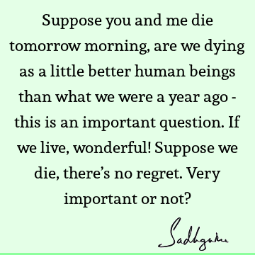 Death Quotes : Humor, being human Quote