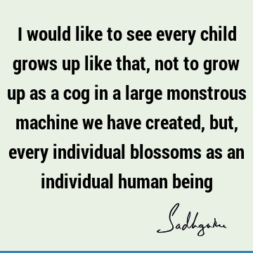 humanity Quotes : Education, children, economics Quote