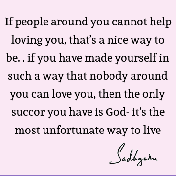 God Quotes : Love, people Quote