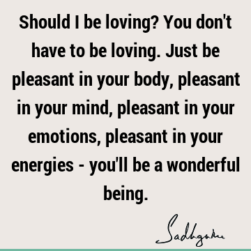 mind Quotes : Wisdom, emotion, body Quote