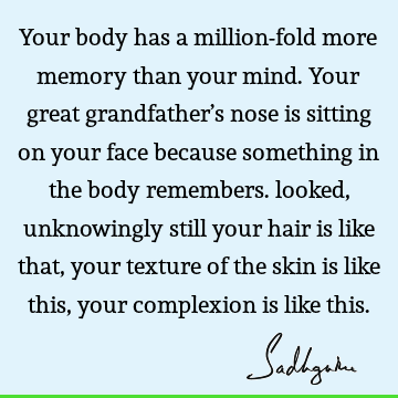 body Quotes :  Quote
