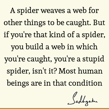 mind Quotes : being human Quote