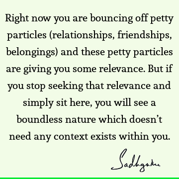 reality Quotes : Life, Nature, seeking Quote
