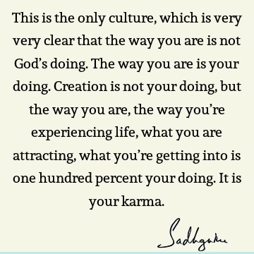 creation Quotes : God, karma, india Quote