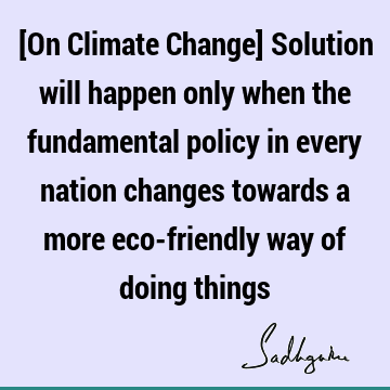 Change Quotes : Nature, solution Quote